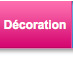 Décoration